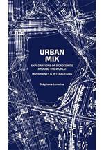 Urban Mix: Visualizing Movement in Eight Crossroads Around the World