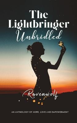 The Lightbringer Unbridled - Ravenwolf - cover