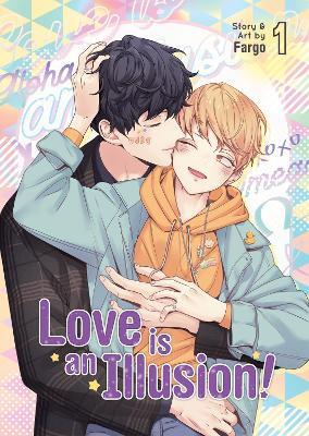 Love is an Illusion! Vol. 1 - Fargo - cover