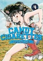 CANDY AND CIGARETTES Vol. 4 - Tomonori Inoue - cover