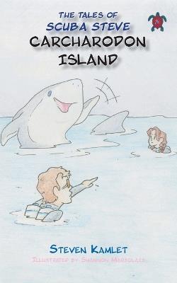 Carcharodon Island - Steven Kamlet - cover
