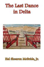 The Last Dance in Delta,