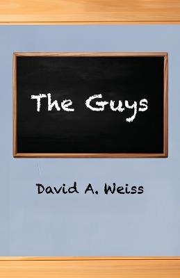 The Guys - David a Weiss - cover