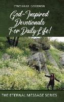 God-Inspired Devotionals for Daily Life! - Cynthia M Goodwin - cover