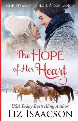 The Hope of Her Heart: Glover Family Saga & Christian Romance - Liz Isaacson - cover