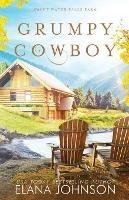 Libro in inglese Grumpy Cowboy  - Elana Johnson