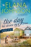 The Day He Drove By - Elana Johnson - cover