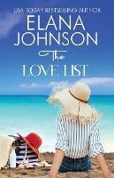 The Love List: Sweet Beach Romance and Friendship Fiction - Elana Johnson - cover
