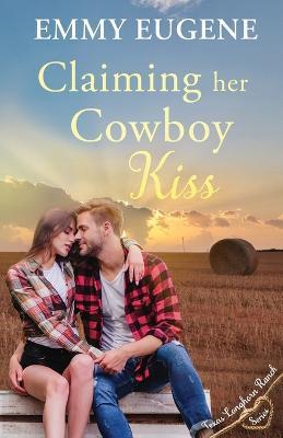 Claiming Her Cowboy Kiss - Emmy Eugene - cover