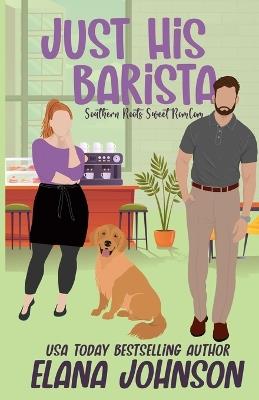 Just His Barista - Elana Johnson - cover