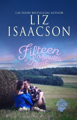 Fifteen Minutes of Fame - Liz Isaacson - cover