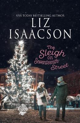 The Sleigh on Seventeenth Street - Liz Isaacson - cover