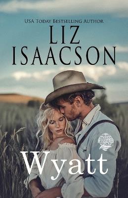 Wyatt: A Walker Brothers Novel - Liz Isaacson - cover