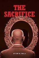 The Sacrifice - Anthony M Corelli - cover