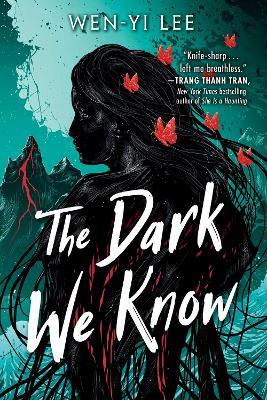 The Dark We Know - Wen-Yi Lee - cover