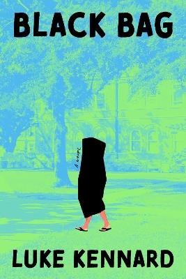 Black Bag: A Novel - Luke Kennard - cover