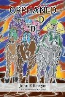 Orphaned - John E Keegan - cover