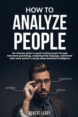 How to Analyze People - Robert Leary - cover