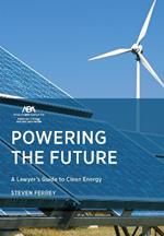 Powering the Future: A Lawyer's Guide to Clean Energy