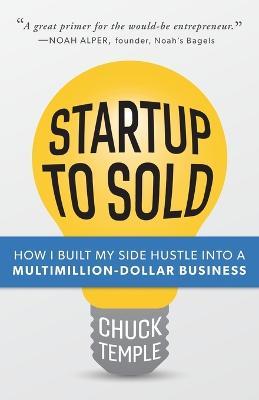 Startup to Sold - Chuck Temple - cover