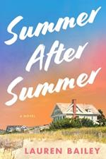 Summer After Summer: A Novel