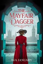 The Mayfair Dagger: A Novel