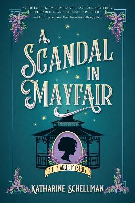 A Scandal in Mayfair - Katharine Schellman - cover