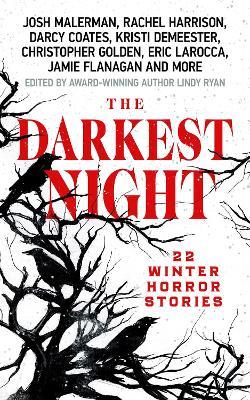 The Darkest Night: A Terrifying Anthology of Winter Horror Stories by Bestselling Authors, Perfect for Halloween - cover