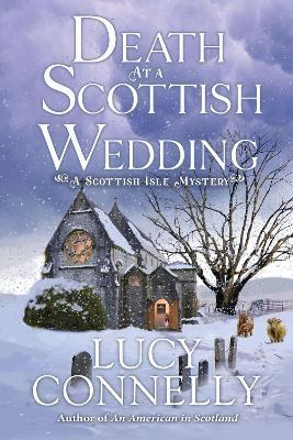 Death at a Scottish Wedding - Lucy Connelly - cover