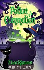 Potion Commotion (Book 1): Merry and Moody Witch Cozy Mysteries