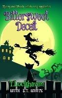Libro inglese Bittersweet Deceit (Book 2): Merry and Moody Witch Cozy Mysteries T Lockhaven , S T White