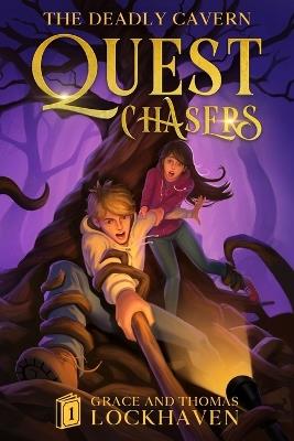 Quest Chasers: The Deadly Cavern (2024 Cover Version) - Grace Lockhaven,Thomas Lockhaven - cover