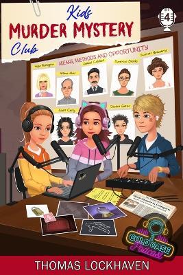 Case File 4 - Scarlett Newcastle: Kids Murder Mystery Club: Cold Case Podcast - Thomas Lockhaven - cover