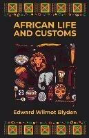 African Life and Customs - Edward W Blyden - cover