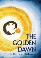 The Golden Dawn - Professor Hilton Hotema - cover