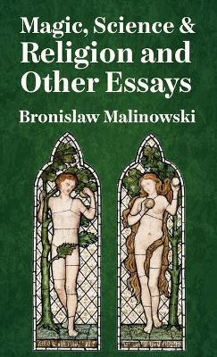Magic, Science And Religion Hardcover - Bronislaw Malinowski - cover