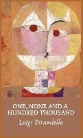 One, None and a Hundred Thousand - Luigi Pirandello - cover