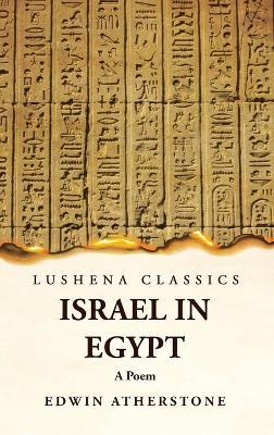Israel in Egypt A Poem - Edwin Atherstone - cover