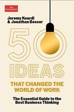 50 Ideas That Changed the World of Work