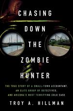Chasing Down the Zombie Hunter