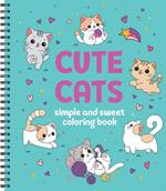 Simple and Sweet Coloring Book: Cute Cats