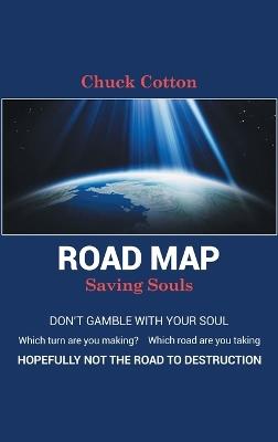 Road Map: Saving Souls - Chuck Cotton - cover
