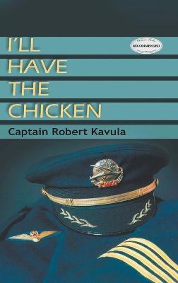 I'll Have the Chicken - Captain Robert Kavula - cover