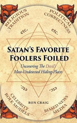 Satan's Favorite Foolers Foiled - Ron Craig - cover