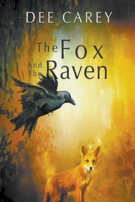 The Fox and the Raven - Dee Carey - cover