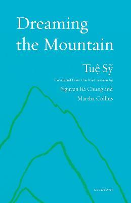 Dreaming the Mountain: Poems by Tue Sy - Tue Sy - cover