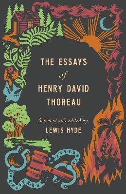 The Essays of Henry David Thoreau - Henry David Thoreau - cover