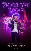 Amethyst Dawn - Ana Michelle - cover