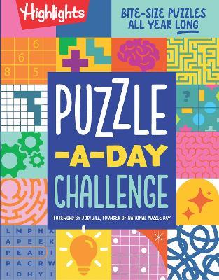 Puzzle-a-Day Challenge: Bite-Size Puzzles All Year Long - Highlights - cover