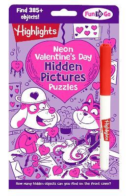 Neon Valentine's Day Hidden Pictures Puzzles: Bright Neon Hidden Pictures Book Filled with Valentines Day Puzzles, Heart-Shaped Surprised and Hundreds of Objects to Find - cover